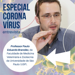 Professor da USP destaca a ciência brasileira e internacional na pesquisa do coronavírus