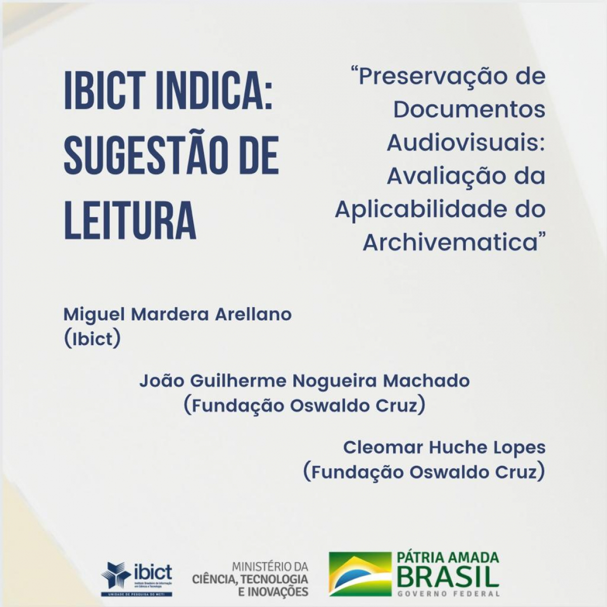 Sugestão de leitura -“Preservação  audiovisuais: avaliação da aplicabilidade do Archivematica”