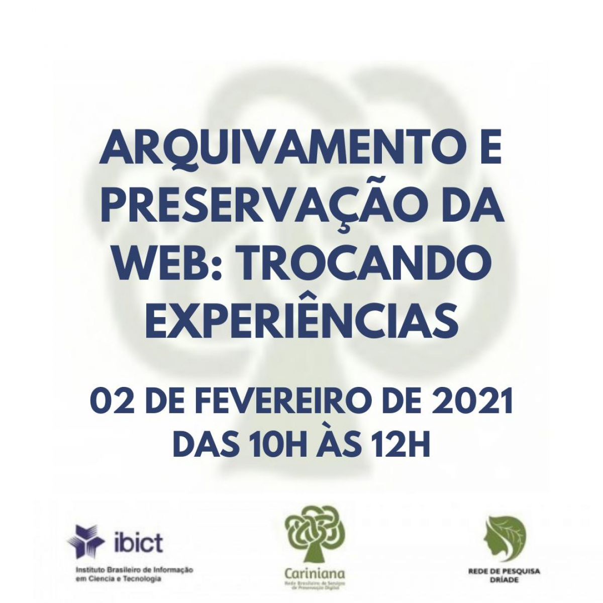 Inscrições abertas: webinar gratuito Arquivamento e Preservação da Web - Trocando experiências