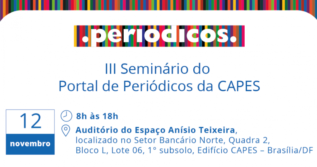 CAPES sedia III Seminário do Portal de Periódicos e II Encontro CAPES de Ciência Aberta