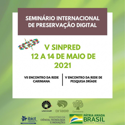 V Seminário Internacional de Preservação Digital (SINPRED) será realizado em maio