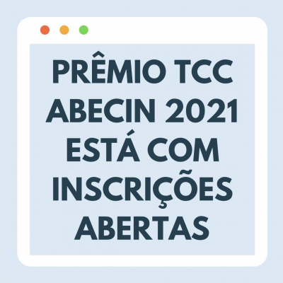 Prêmio TCC Abecin 2021 está com inscrições abertas 