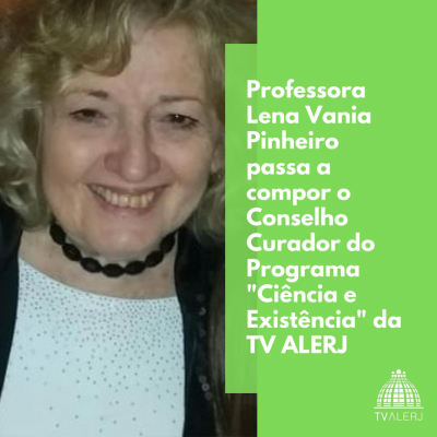 Conselho Curador do programa “Ciência e Existência” conta com a presença da professora Lena Vania