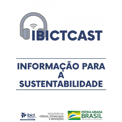 IbictCast: confira o 4º episódio do podcast do Ibict